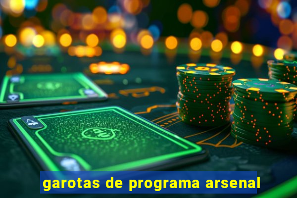 garotas de programa arsenal